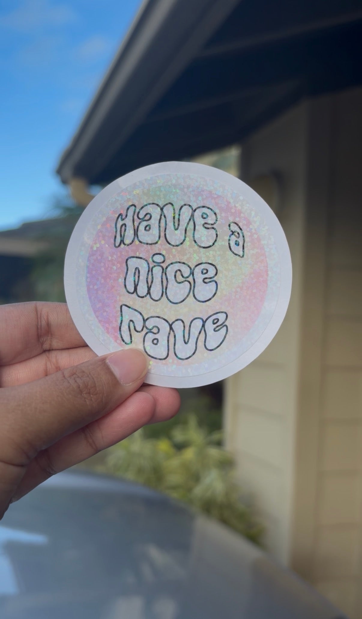 Have a nice rave sticker